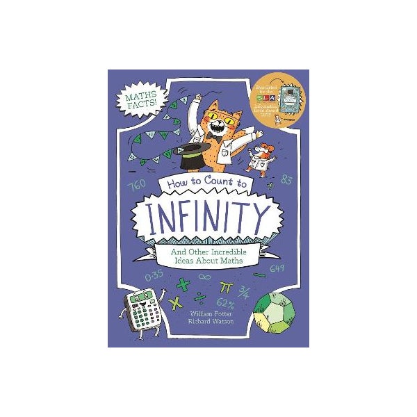 Infinity Math Book How to Count to Infinity and Other Incredible Ideas About Maths by ...