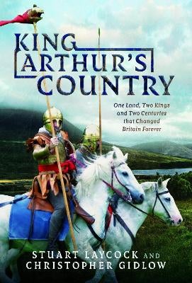 King Arthur's Country by Stuart Laycock, Christopher Gidlow | Paper Plus