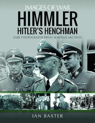Himmler: Hitler's Henchman by Ian Baxter | Paper Plus