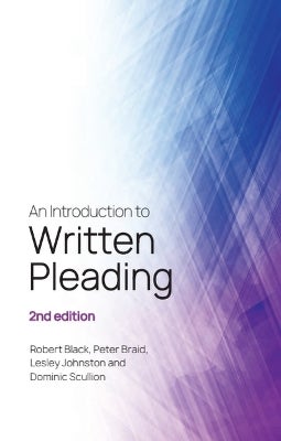 An Introduction to Written Pleading by Robert Black, Peter Braid ...