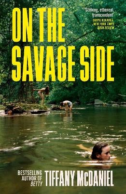 On the Savage Side by Tiffany McDaniel Paper Plus