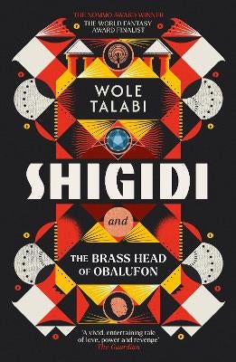 Shigidi and the Brass Head of Obalufon by Wole Talabi | Paper Plus
