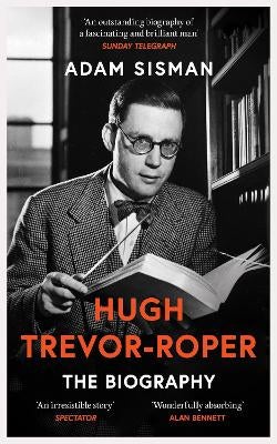 Hugh Trevor-Roper by Adam Sisman | Paper Plus