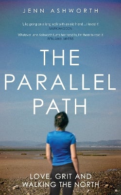 The Parallel Path by Jenn Ashworth | Paper Plus