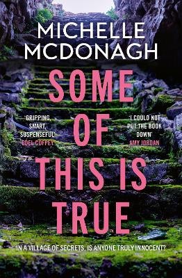 Some of This is True