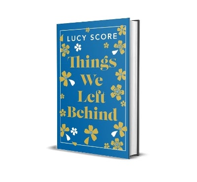 Things We Left Behind by Lucy Score | Paper Plus