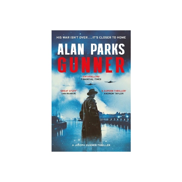 Gunner Author Gunner by Alan Parks | Paper Plus