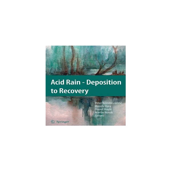 Acid Rain - Deposition to Recovery -