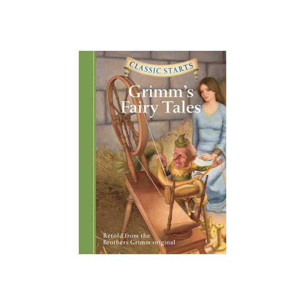 Classic Starts (R): Grimm's Fairy Tales -