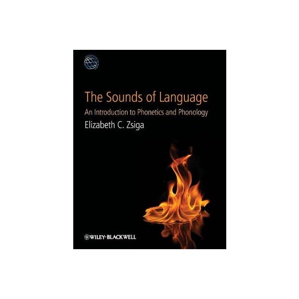 The Sounds of Language - An Introduction to Phonetics and Phonology -