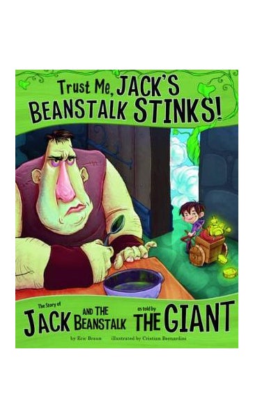 Trust Me, Jack's Beanstalk Stinks! by Eric Braun | Paper Plus