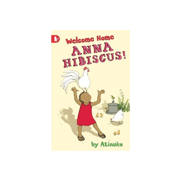 Welcome Home, Anna Hibiscus! -