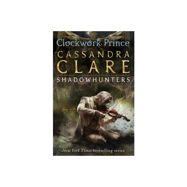 The Infernal Devices 2: Clockwork Prince -