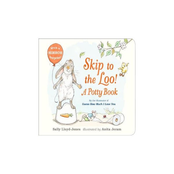 Skip to the Loo! A Potty Book -