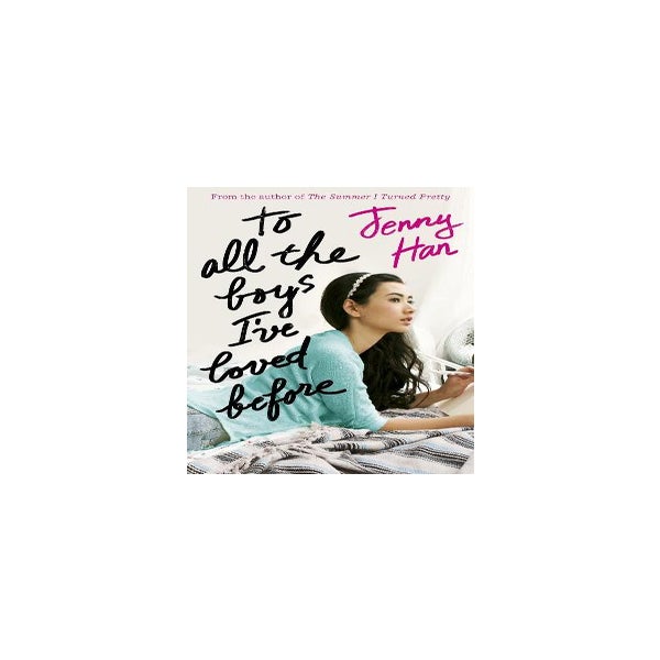 To All The Boys I've Loved Before -
