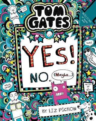 Tom Gates: Tom Gates:Yes! No. (Maybe) by Liz Pichon | Paper Plus