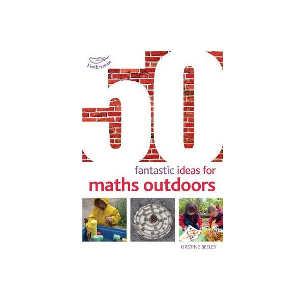 50 Fantastic Ideas for Maths Outdoors -