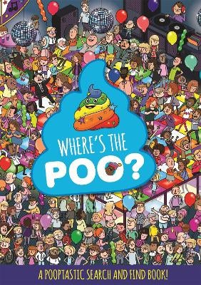 Where's the Poo? A Pooptastic Search and Find Book by Alex Hunter ...