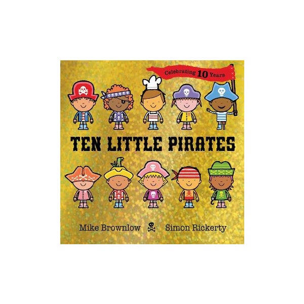 Ten Little Pirates 10th Anniversary Edition -