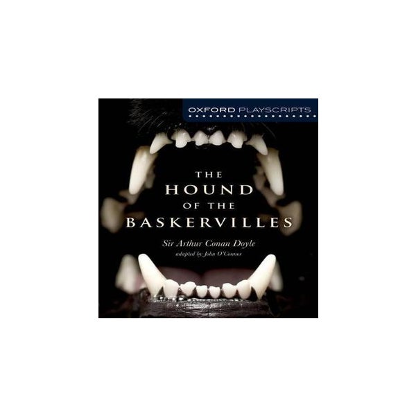 Oxford Playscripts: The Hound of the Baskervilles -