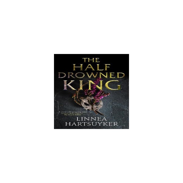 The Half-Drowned King -