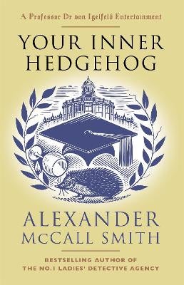 Your Inner Hedgehog by Alexander McCall Smith Paper Plus