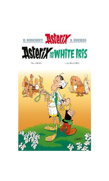 Asterix #40: Asterix and the White Iris - Hardcover - Papercutz