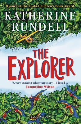 The Explorer by Katherine Rundell | Paper Plus
