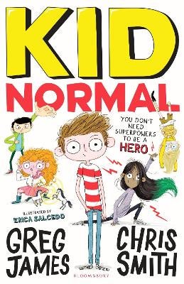 Kid Normal: Kid Normal 1 by Greg James, Chris Smith | Paper Plus