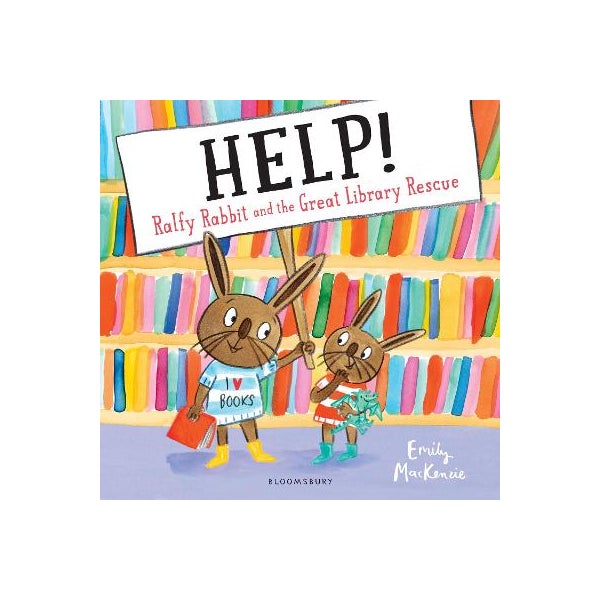 HELP! Ralfy Rabbit and the Great Library Rescue by Emily MacKenzie ...