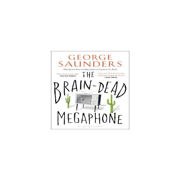 The Brain-Dead Megaphone -