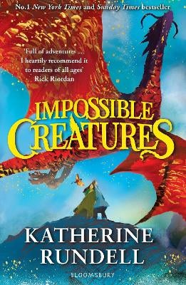 Impossible Creatures by Katherine Rundell | Paper Plus