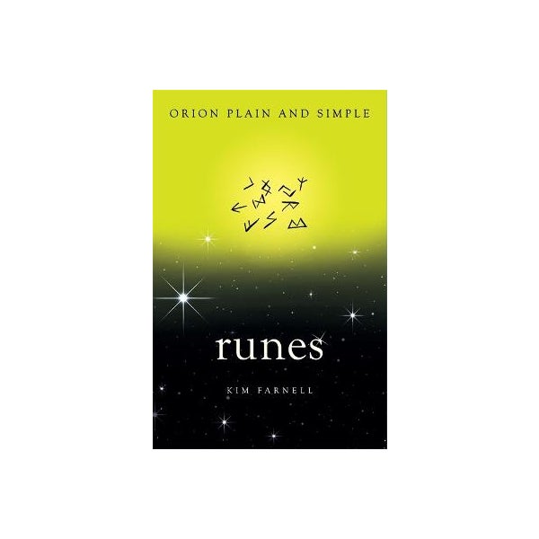 Runes: A Plain & Simple Guide To Understanding and Interp Runes: A Plain & Simple Guide To Understanding and Interp