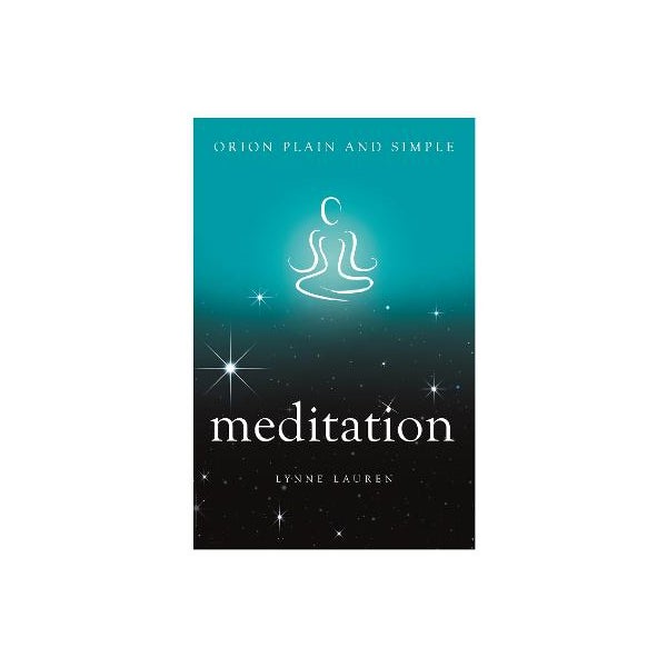 Meditation, Orion Plain and Simple -