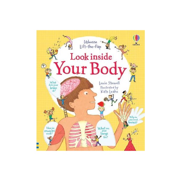 Look Inside: Your Body (Usborne Look Inside) Hardcover By Louie Stowell