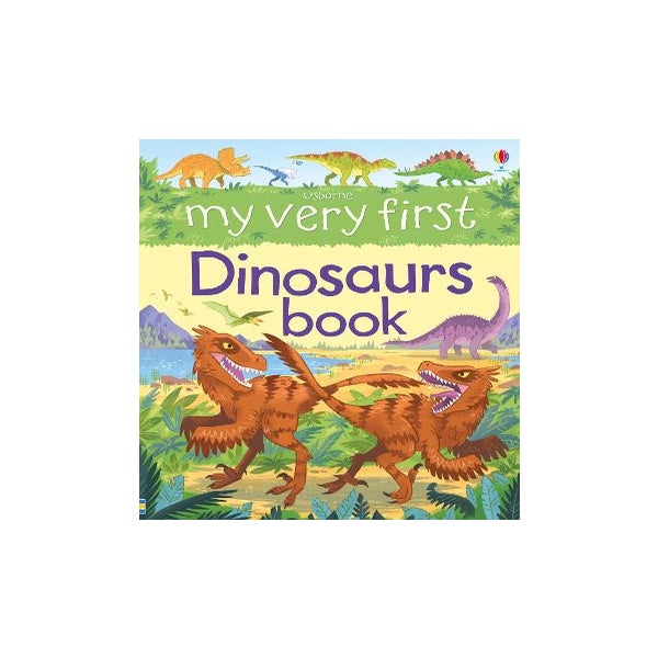 My Very First Dinosaurs Book -