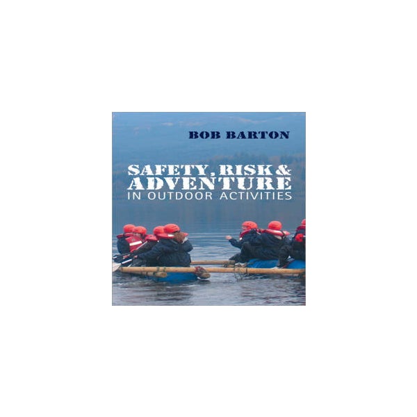 Safety, Risk and Adventure in Outdoor Activities -