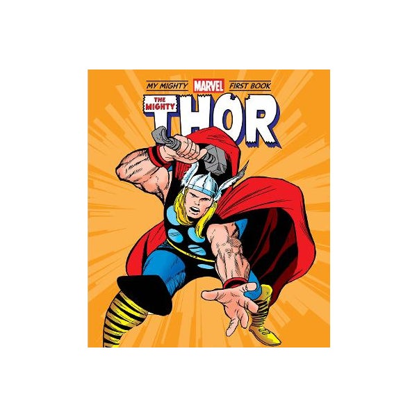The Mighty Thor: My Mighty Marvel First Book -