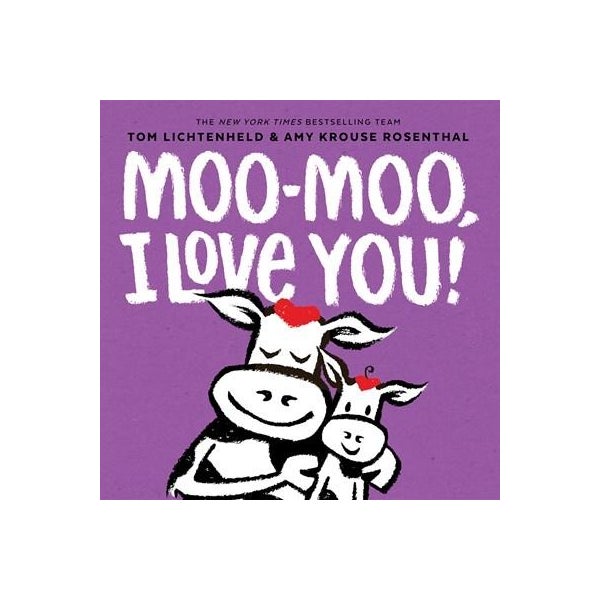 Moo-Moo, I Love You! -