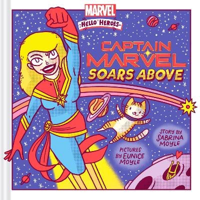 Captain Marvel Soars Above (A Marvel Hello Heroes Book) by Hello!Lucky ...