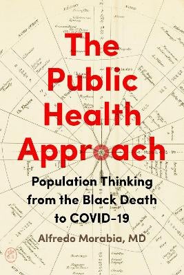 The Public Health Approach By Alfredo Morabia | Paper Plus