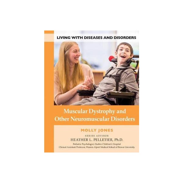 Muscular Dystrophy and Other Neuromuscular Disorders -