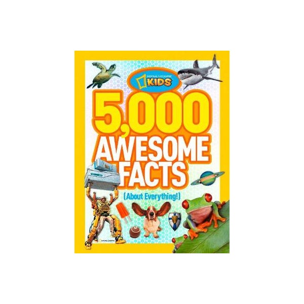 5,000 Awesome Facts (About Everything!) -