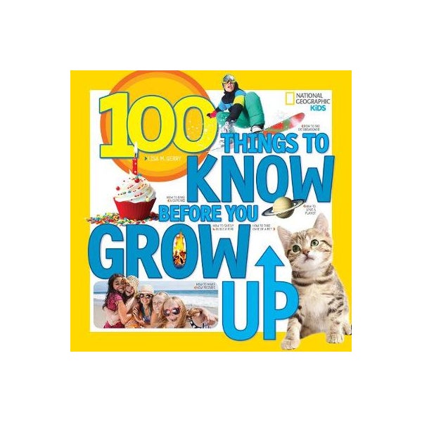 100 Things to Know Before You Grow Up -