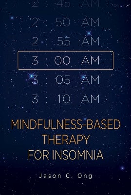 MindfulnessBased Therapy for Insomnia by Jason C. Ong Paper Plus