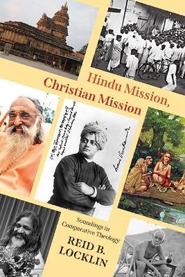 Hindu Mission, Christian Mission by Reid B. Locklin | Paper Plus