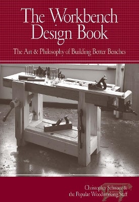 Workbench Design by Christopher Schwarz | Paper Plus