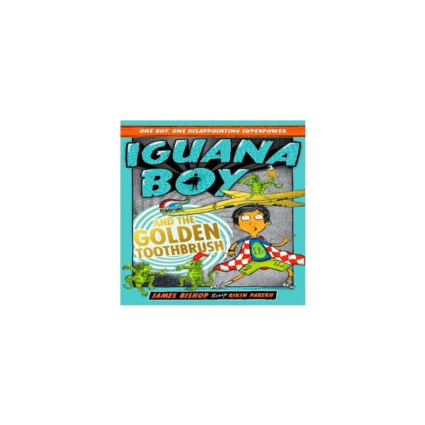 Iguana Boy and the Golden Toothbrush -