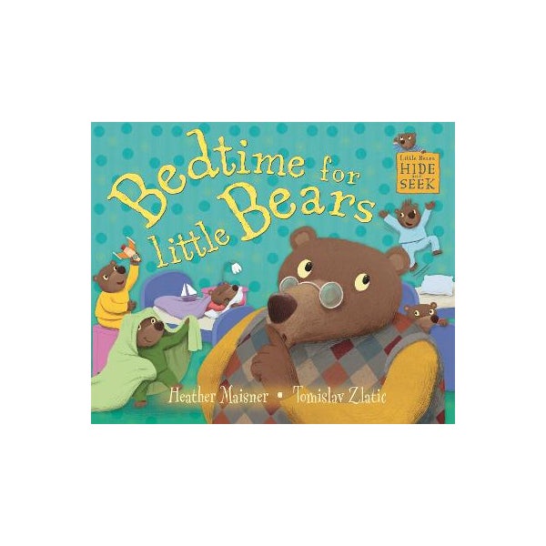 Little Bears Hide and Seek: Bedtime for Little Bears -