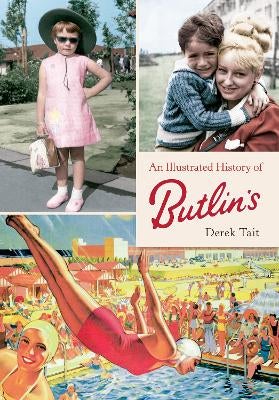An Illustrated History of Butlins by Derek Tait | Paper Plus